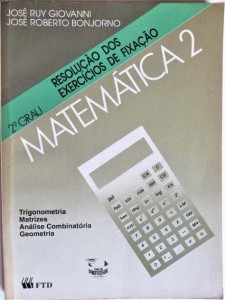 Matemática 2: segundo grau: progressões, matrizes, análise combinatória, geometria