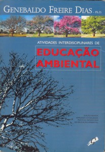 Atividades interdisciplinares de educação ambiental : práticas inovadoras de educação ambiental