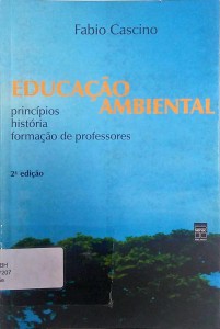 Educação ambiental: princípios, história, formação de professores