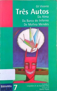 Três autos: da alma; da barca do inferno; de Mofina Mendes